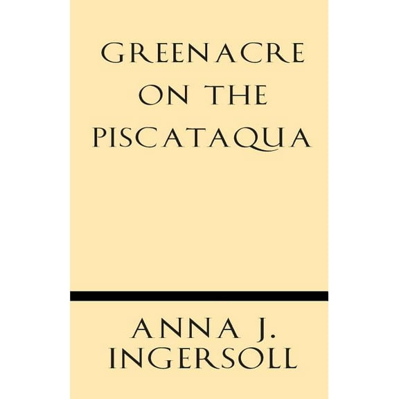 Greenacre on the Piscataqua (Paperback)