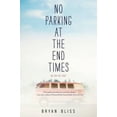thumbnail image 2 of No Parking at the End Times, 2 of 2