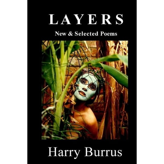 Layers: New & Selected Poems (Paperback)