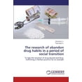 thumbnail image 1 of La Recherche des Habitudes d'Abandon de la Drogue dans une Période de Transition Sociale, 1 of 2