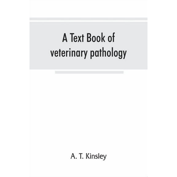 A text book of veterinary pathology, for students and practitioners, (Paperback)
