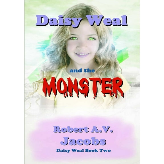 Daisy Weal and the Monster, (Paperback)