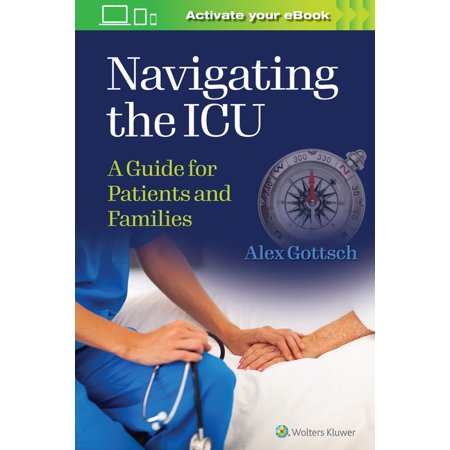 UPC: 9781975191382 | Navigating the ICU: A Guide for Patients and Families (Paperback)
