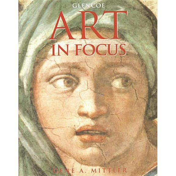 Art in Focus, Student Edition, (Hardcover)