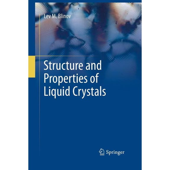 Structure and Properties of Liquid Crystals, (Paperback)