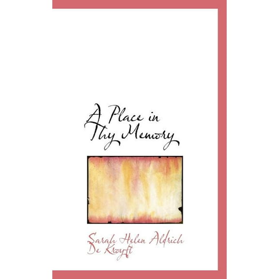A Place in Thy Memory (Paperback)
