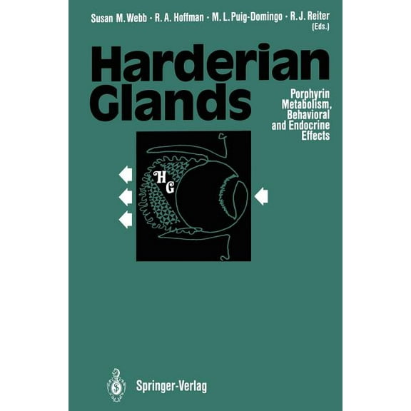 Harderian Glands: Porphyrin Metabolism, Behavioral and Endocrine Effects, (Paperback)