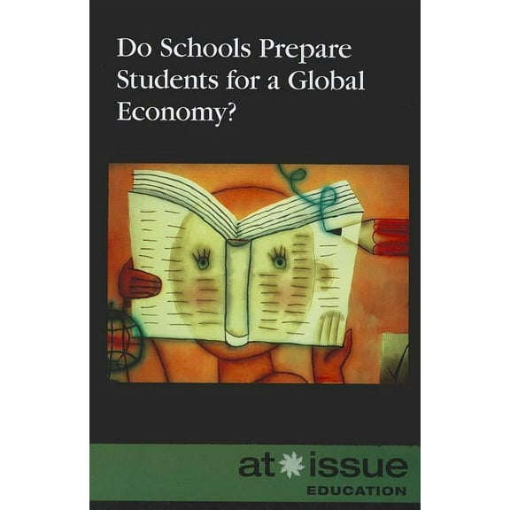 At Issue Do Schools Prepare Students for a Global Economy?, (Paperback)