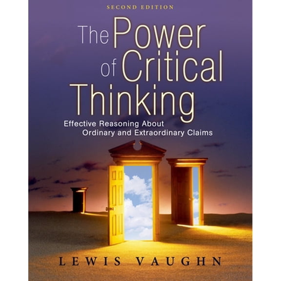 Pre-Owned The Power of Critical Thinking: Effective Reasoning About Ordinary and Extraordinary Claims (Paperback) 0195320417 9780195320411