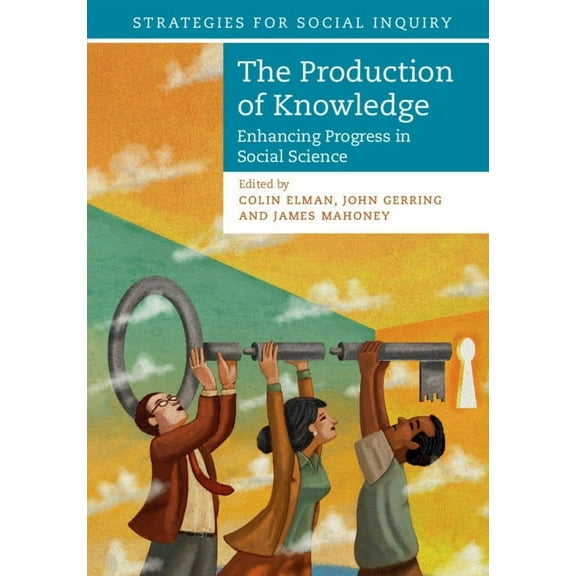 Strategies for Social Inquiry The Production of Knowledge, (Hardcover)