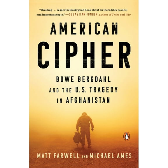American Cipher: Bowe Bergdahl and the U.S. Tragedy in Afghanistan, (Paperback)