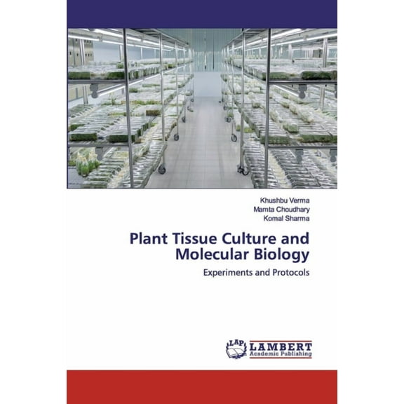 Plant Tissue Culture and Molecular Biology (Paperback)