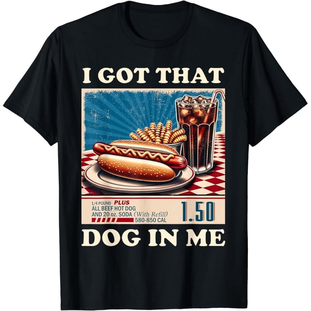 Funny Hot Dog Combo I Got That Dog in Me Retro - playera 100% algodón para hombre y mujer, unisex