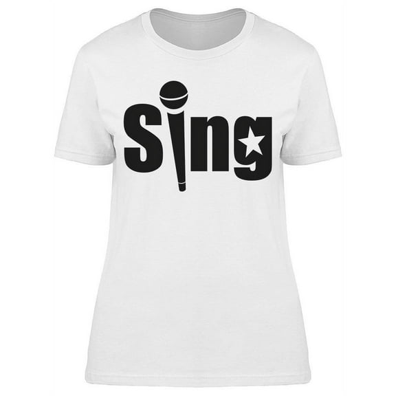 Sing Logo T-Shirt Women -Image by Shutterstock Women T-Shirt, Female Small