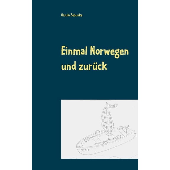 Einmal Norwegen und zurÃ¼ck: 5 Jungs auf groÃer Fahrt, (Paperback)