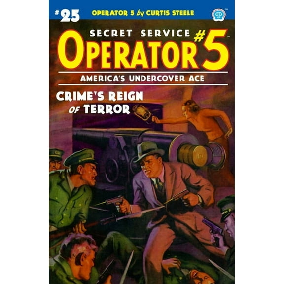 Operator 5: Operator 5 #25: Crime's Reign of Terror (Paperback)