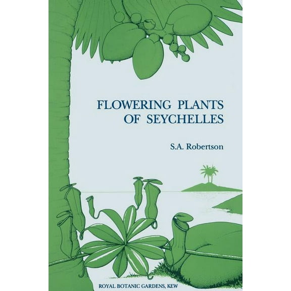 Flowering Plants of Seychelles (Paperback)