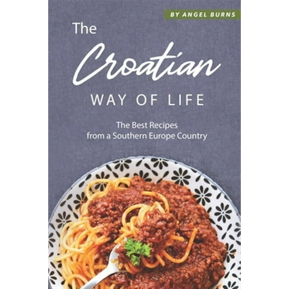 The Croatian Way of Life (Paperback)