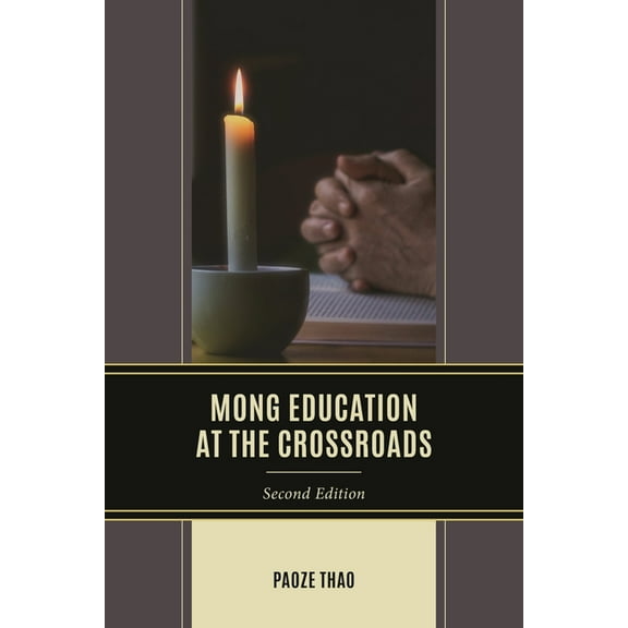 Mong Education at the Crossroads, (Paperback)