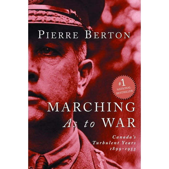 Marching as to War: Canada's Turbulent Years, (Paperback)