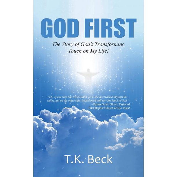 God First The Story Of God S Transforming Touch On My Life Paperback Walmart Com