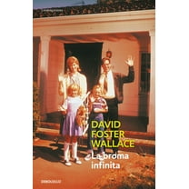 La Broma Infinita / Infinite Jest, (Paperback)
