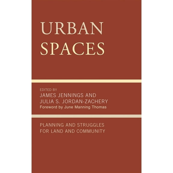 Urban Spaces: Planning and Struggling for Land and Community, (Hardcover)