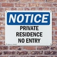 thumbnail image 4 of (2 Pack) Private Residence No Entry OSHA Notice Sign 14 Inch X 10 Inch Indoor / Outdoor Rust-Free Aluminum Metal Signs for Workplace, Workshop, and Construction Site, Made in the USA, 4 of 8