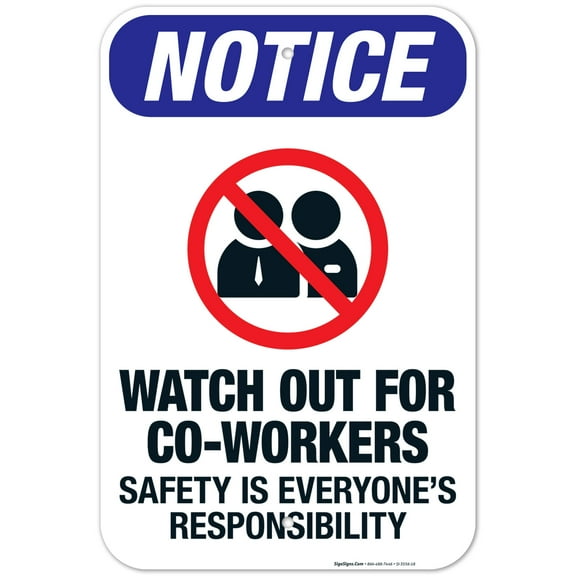 Watch Out For Co-Workers Sign, ANSI Notice Sign, 12x18 Aluminum