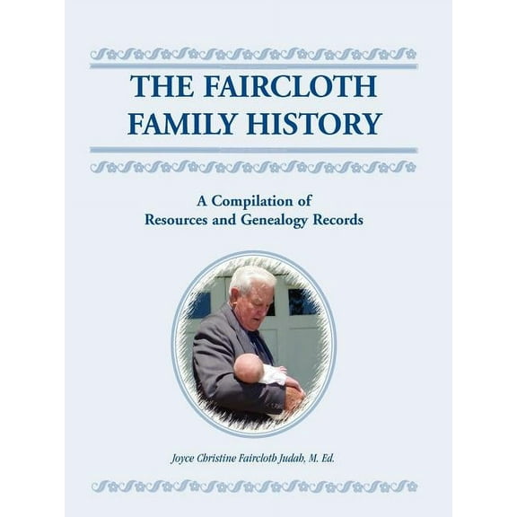 The Faircloth Family History (Paperback)