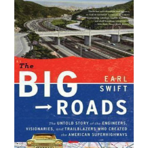 The Big Roads By Swift, Earl