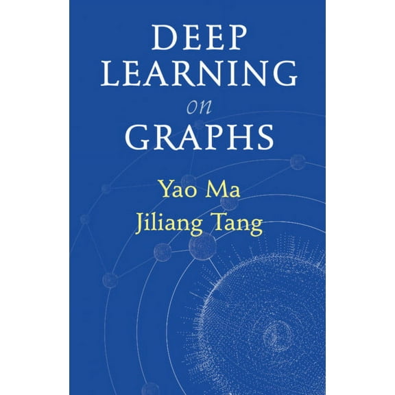 Deep Learning on Graphs, (Hardcover)