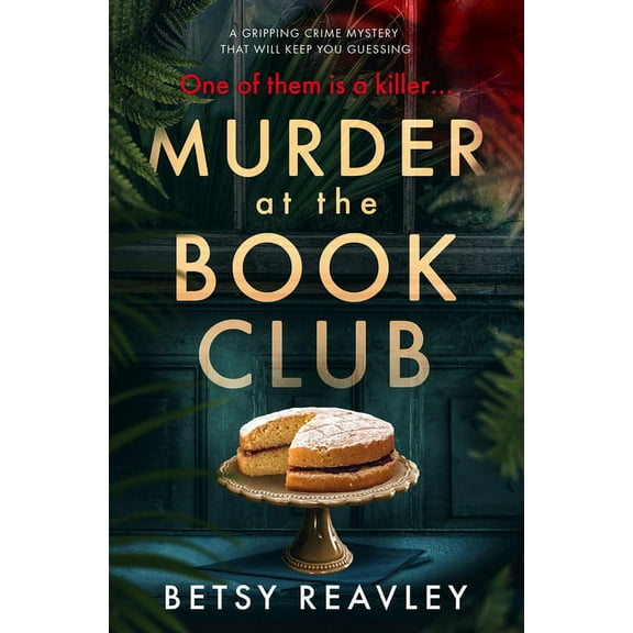 Murder at the Book Club : A Gripping Crime Mystery that Will Keep You Guessing (Paperback)