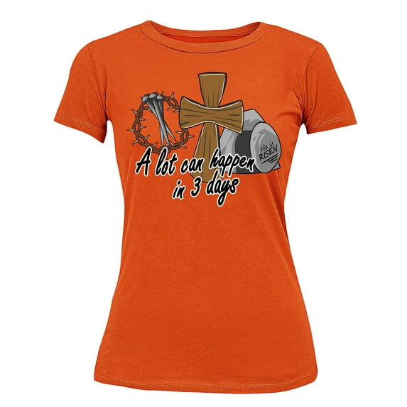 A Lot Can Happen in 3 Days He is Risen Christian Easter Church Women's T-shirt, 3XL, Orange