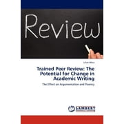 Trained Peer Review: The Potential for Change in Academic Writing (Paperback)