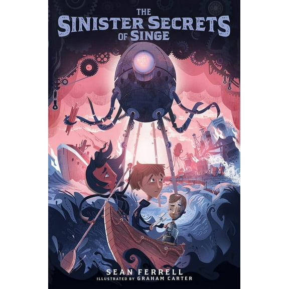 The Sinister Secrets The Sinister Secrets of Singe, (Hardcover)