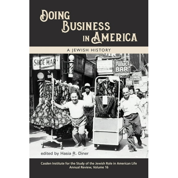 Jewish Role in American Life: An Annual  Doing Business in America: A Jewish History, Book 16, (Hardcover)