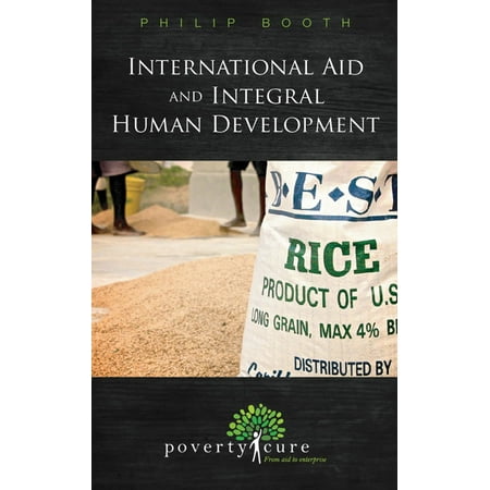 International Aid and Integral Human Development - (Best International Aid Organizations)