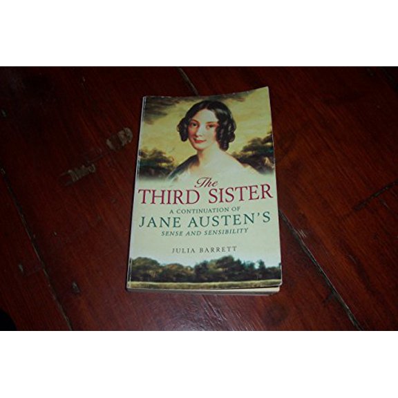 Pre-Owned The Third Sister - a Continuation of Sense And Sensibility, 9781854796691, 1854796690, Paperback,