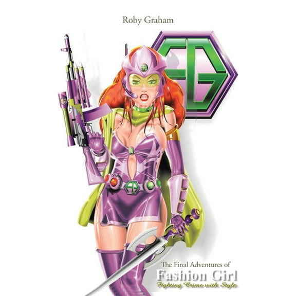 The Final Adventures of Fashion Girl (Paperback)