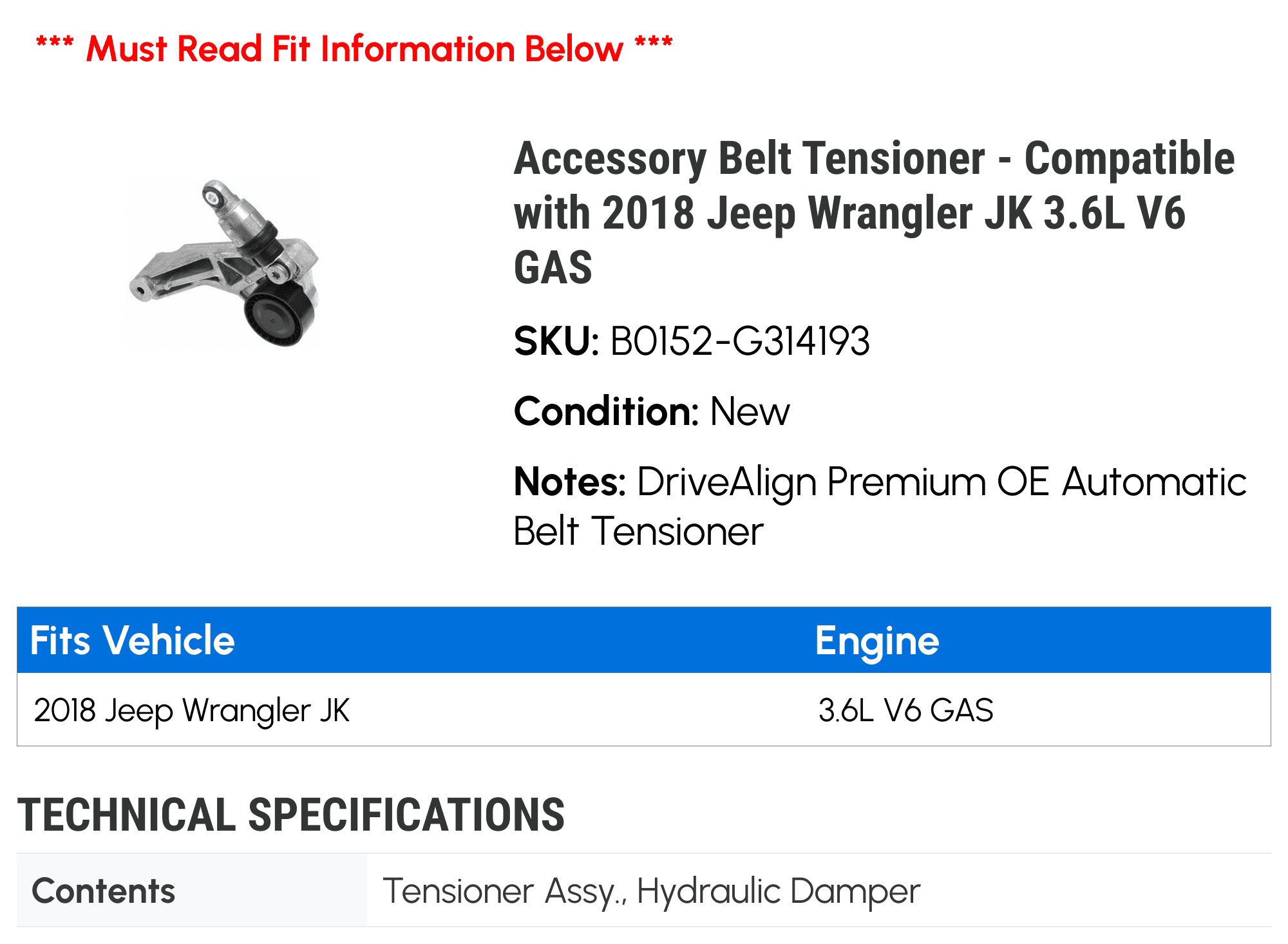 Accessory Belt Tensioner - Compatible with 2018 Jeep Wrangler JK 3.6L V6 GAS