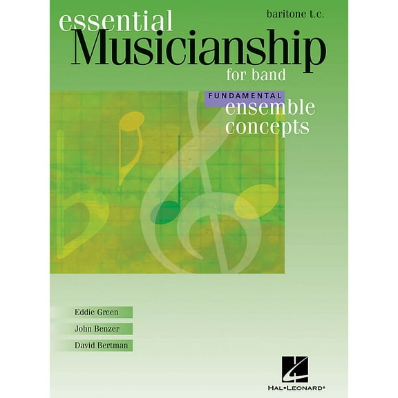 Essential Musicianship for Band - Ensemble Concepts: Fundamental Level - Baritone T.C.
