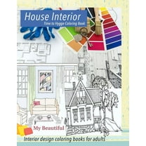 My Beautiful House Interior. Time to Hygge coloring book.: Interior coloring book. Hygge coloring book for adults, (Paperback)