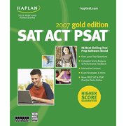 Kaplan SAT/ACT/PSAT 2007 Gold Edition