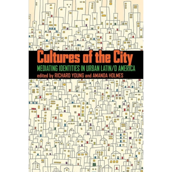 Pitt Latin American Cultures of the City, Book 349, (Paperback)