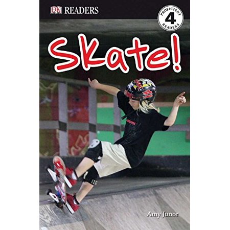 

DK Readers L4: Skate! Pre-Owned Paperback 0756638291 9780756638290 Amy Junor