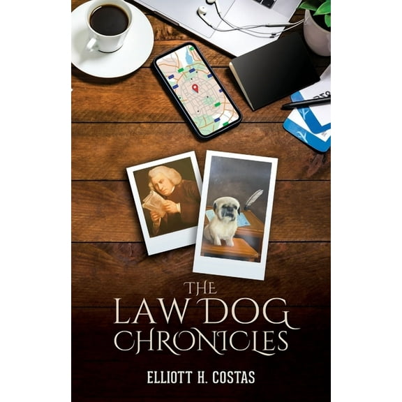 The Law Dog Chronicles, (Paperback)
