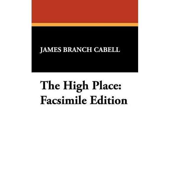 The High Place: Facsimile Edition, (Hardcover)