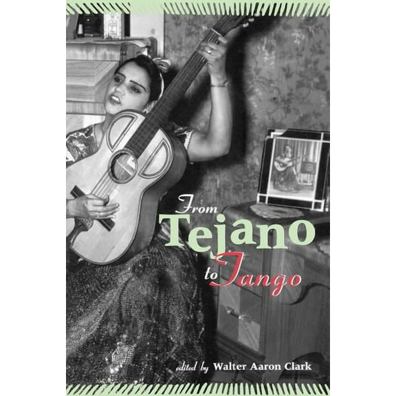 From Tejano to Tango: Latin American Popular Music, (Paperback)