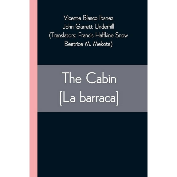 The Cabin [La barraca], (Paperback)
